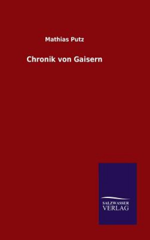 Könyv Chronik von Gaisern Mathias Putz