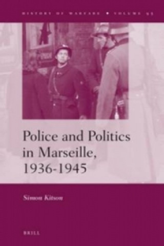 Książka Police and Politics in Marseille, 1936-1945 Simon Kitson