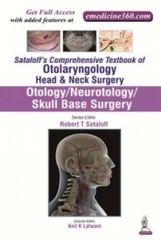 Kniha Sataloff's Comprehensive Textbook of Otolaryngology: Head & Neck Surgery Anil K. Lalwani