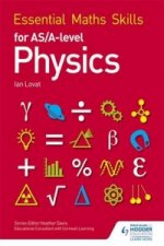 Könyv Essential Maths Skills for AS/A Level Physics Ian Lovat