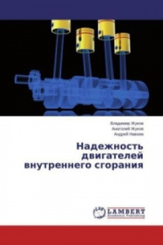Kniha Nadezhnost' dvigatelej vnutrennego sgoraniya Vladimir Zhukov