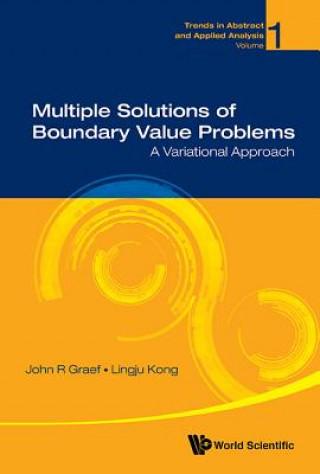 Kniha Multiple Solutions Of Boundary Value Problems: A Variational Approach John R. Graef