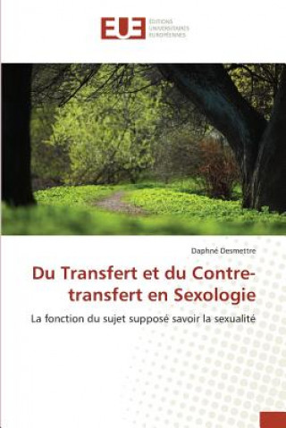 Buch Du Transfert Et Du Contre-Transfert En Sexologie Desmettre-D