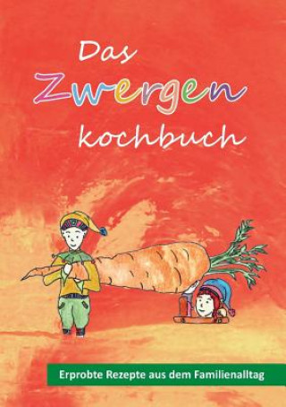 Kniha Zwergenkochbuch Jacqueline Hofmann