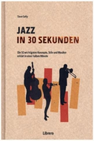 Könyv Jazz in 30 Sekunden Dave Gelly