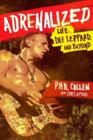 Książka Adrenalized Phil Collen