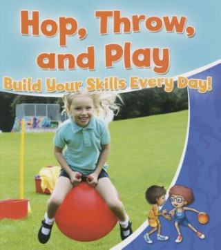 Книга Hop Throw and Play Rebecca Sjonger