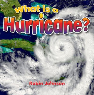 Carte What Is a Hurricane? Megan Kopp