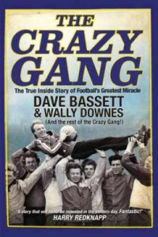Книга Crazy Gang Dave Bassett
