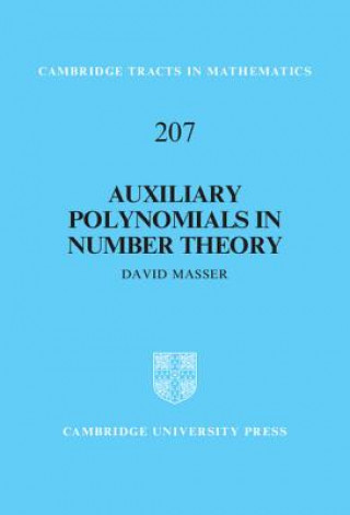 Book Auxiliary Polynomials in Number Theory David Masser