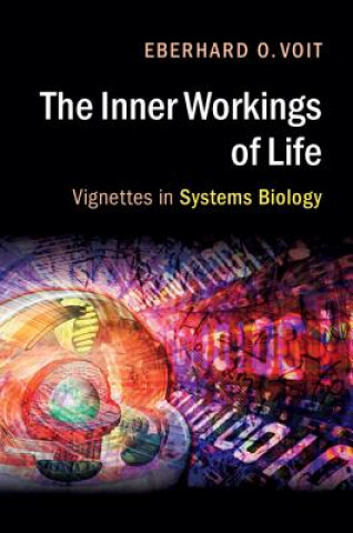 Kniha Inner Workings of Life Eberhard Voit