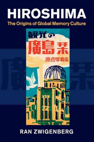 Knjiga Hiroshima Ran Zwigenberg