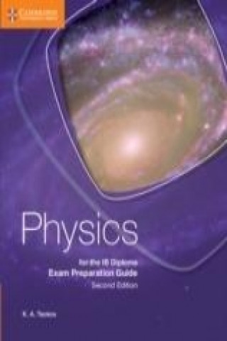 Knjiga Physics for the IB Diploma Exam Preparation Guide K. A. Tsokos