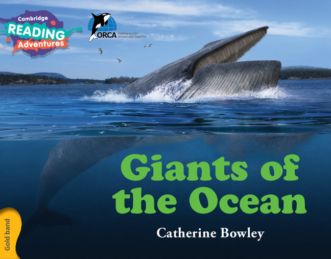 Carte Cambridge Reading Adventures Giants of the Ocean Gold Band Catherine Bowley