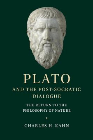 Könyv Plato and the Post-Socratic Dialogue Charles H. Kahn