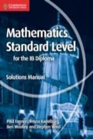 Book Mathematics for the IB Diploma Standard Level Solutions Manual Paul Fannon
