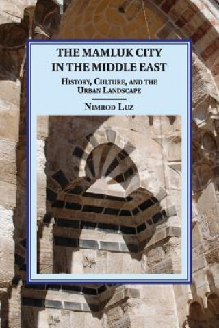 Carte Mamluk City in the Middle East Nimrod Luz