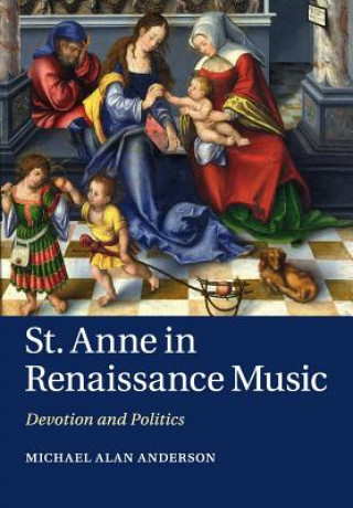 Boek St Anne in Renaissance Music Michael Alan Anderson