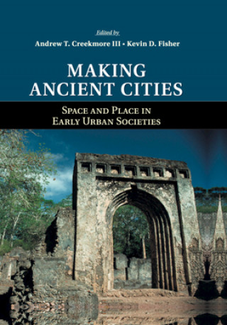 Book Making Ancient Cities Andrew T. Creekmore