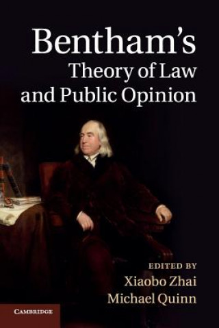 Kniha Bentham's Theory of Law and Public Opinion Xiaobo Zhai