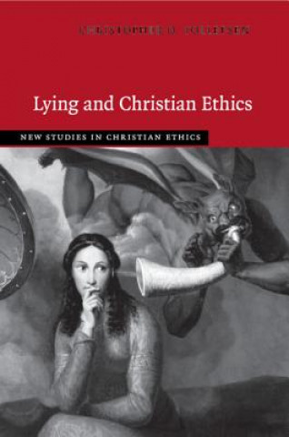 Książka Lying and Christian Ethics Christopher O. Tollefsen