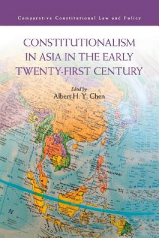 Knjiga Constitutionalism in Asia in the Early Twenty-First Century Albert H. Y. Chen