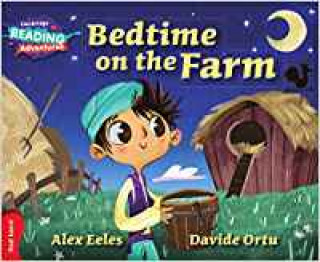 Kniha Cambridge Reading Adventures Bedtime on the Farm Red Band Alex Eeles