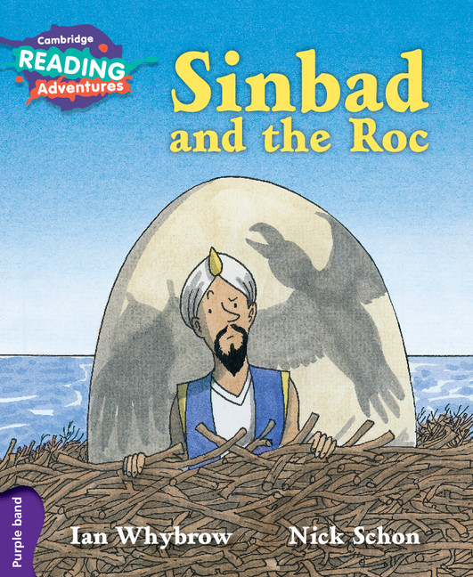 Carte Cambridge Reading Adventures Sinbad and the Roc Purple Band Nick Schon