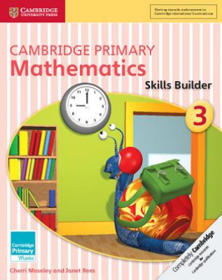 Carte Cambridge Primary Mathematics Skills Builder 3 Cherri Moseley