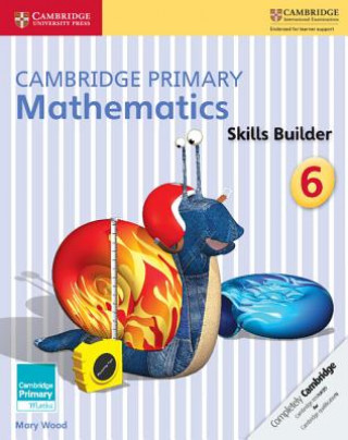 Carte Cambridge Primary Mathematics Skills Builder 6 Mary Wood
