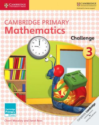 Kniha Cambridge Primary Mathematics Challenge 3 Cherri Moseley