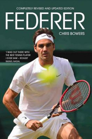 Kniha Federer Chris Bowers