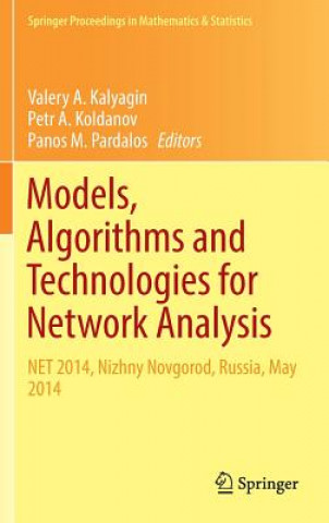 Könyv Models, Algorithms and Technologies for Network Analysis Valery A. Kalyagin