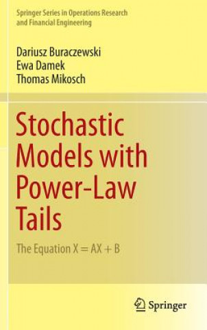 Carte Stochastic Models with Power-Law Tails Dariusz Buraczewski