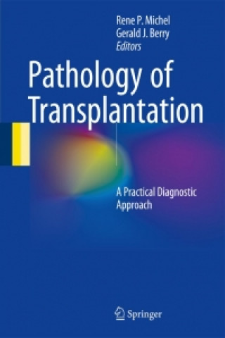 Книга Pathology of Transplantation René P. Michel