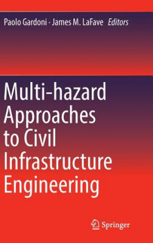 Książka Multi-hazard Approaches to Civil Infrastructure Engineering Paolo Gardoni