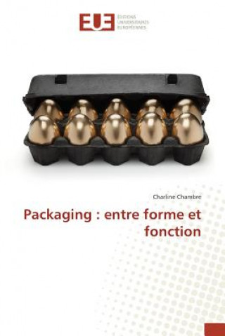 Kniha Packaging: Entre Forme Et Fonction Chambre-C