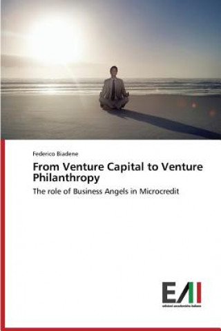 Книга From Venture Capital to Venture Philanthropy Biadene Federico