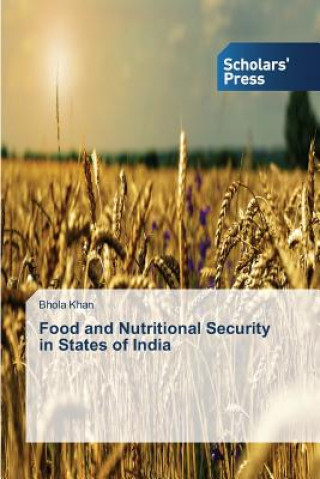 Carte Food and Nutritional Security in States of India Khan Bhola