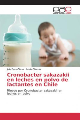 Carte Cronobacter sakazakii en leches en polvo de lactantes en Chile Parra-Flores Julio