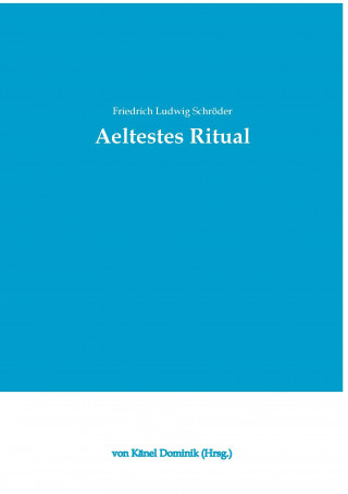 Kniha Aeltestes Ritual Friedrich Ludwig Schröder