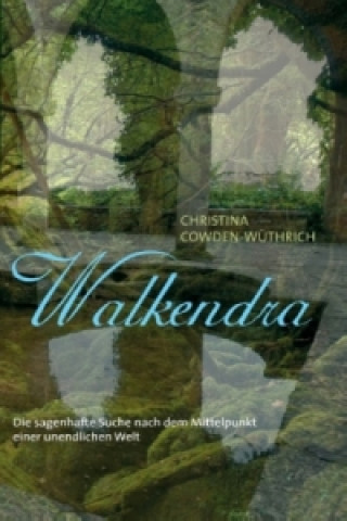 Könyv Walkendra Christina Cowden-Wüthrich