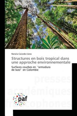 Könyv Structures En Bois Tropical Dans Une Approche Environnementale Llano-N