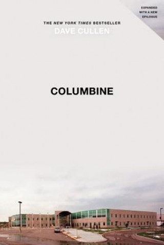 Kniha Columbine Dave Cullen