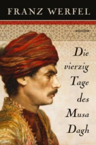 Kniha Die vierzig Tage des Musa Dagh Franz Werfel