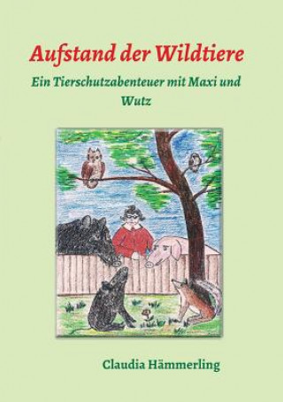 Książka Aufstand der Wildtiere Claudia Hammerling