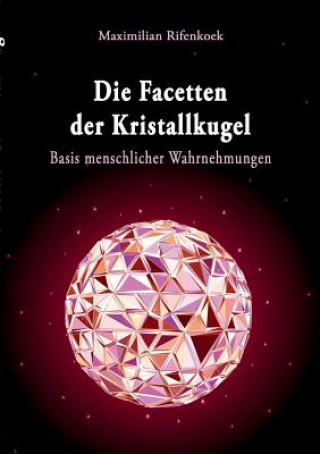 Книга Facetten der Kristallkugel Maximilian Rifenkoek