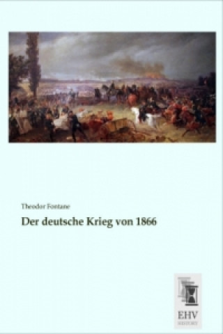 Książka Der deutsche Krieg von 1866 Theodor Fontane