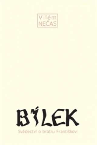 Book Bílek Vilém Nečas