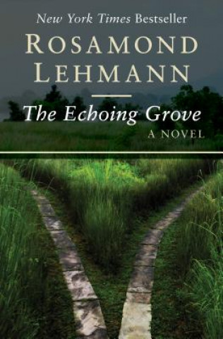 Book Echoing Grove Rosamond Lehmann